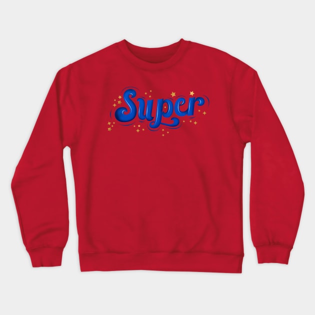 Super Crewneck Sweatshirt by CalliLetters